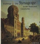 Eschwege, Helmut - Die Synagoge in der deutschen Geschichte