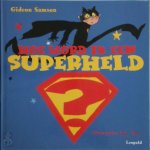 Gideon Samson 71932 - Hoe word ik een superheld?