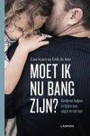 Lies Scaut 109609, Erik de Soir 240556 - Moet ik nu bang zijn? kinderen helpen in tijden van angst en terreur