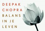Deepak Chopra, Erwin de Decker - Balans in je leven