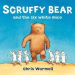Christopher Wormell - Scruffy Bear And The Six White Mice