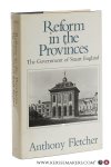 Fletcher, Anthony. - Reform in the Provinces. The Government of Stuart England.