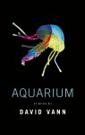 David Vann 37435 - Aquarium