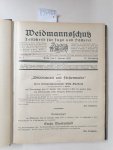 Westdeutscher Jägerbund Bundesorgan des "Weidmannsschutz" (Hrsg.): - Weidmannsschutz (Waidmannsschutz) : (Zeitschrift für Jagd und Fischerei : komplett Nr. 1 - Nr. 24 vom 10. Jahrgang 1929) :