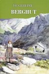 Rijswijk, C. van - Rijswijk, C. van-De geheime berghut