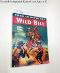 The Amalgamated Press (Hg.): - Thriller comics Library No. 139: Wild Bill