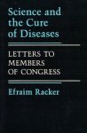 Racker, Efraim - Science and the Cure of Diseases - Letters to members of Congress