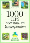  - 1000 TIPS over TUIN- en KAMERPLANTEN  - Dieneke van Raalte