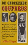 Vogel (Den Haag, 2 maart 1924 - Leiden, 30 april 1982), Albert Theodore Leonard Carel Anthing - De onbekende Couperus. Vergeten, weinig gepubliceerde en bekende verhalen, gedichten, brieven en fragmenten bijeengebracht door Albert Vogel.