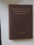 red. - Gedenkboek uitgegeven door de vereeniging van Nederlandsche gemeenten ter gelegenheid van haar vijf en twintig-jarig bestaan op 28 februari 1937.