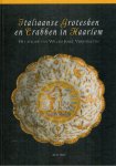 Baart, Jan M. (tekst); Helga Danner (tekstbijdrage); Maarten Poldermans (organisatie) - Italiaanse grotesken en crabben in Haarlem. Het atelier van Willem Jansz. Verstraeten