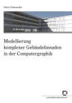 Finkenzeller, Dieter: - Modellierung komplexer Gebäudefassaden in der Computergraphik