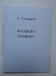 Carmiggelt, S.. - Waarom? Daarom!