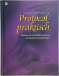 B. Jehaes, Y. Panneels - Protocol praktisch de kunst van het hoffelijk aanspreken, corresponderen en organiseren