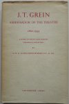 Schoonderwoerd N H G - J T Grein Ambassador of the Theatre 1862-1935 A study in Anglo-continental theatrical relations