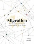 Robin Cohen - Migration The Movement of Humankind from Prehistory to the Present