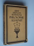 Keyserling, Graf Hermann - Philosophie als Kunst