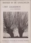Eenkhoorn, Drs. G.J. - Natuur in de IJsseldelta. 1. Het Zalkerbos.
