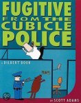 Adams - Fugitive from the Cubicle Police