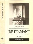Mulisch, Harry .. Omslag Ronald Slabbers en Leendert Stofbergen - De Diamant  .. Een voorbeeldige geschiedenis