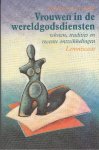 Cornille, Catherine - Vrouwen in de wereldgodsdiensten. Teksten, tradities en recente ontwikkelingen