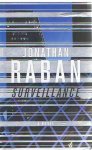 Raban, Jonathan - Surveillance