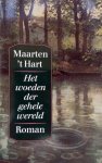Hart, Maarten 't - Het woeden der gehele wereld (Ex.2)