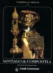 Roger Dehaybe - Santiago de Compostela. 1000 ans de pelerinage Europeen