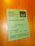 red. - (Hatz) Ersatzteil-Liste fur Hatz - Dieselmotoren luftgekuhlt. Motortypen E 671 L. E. 671 R. E 571 L. E 571 R.