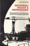 Feyter, C.A. de - Industrial policy & Shipbuilding