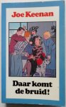 Keenan Joe - Daar komt de bruid Keenan Joe - Daar komt de bruid