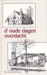 Berg, drs. C.R. van den - D' oude dagen overdacht
