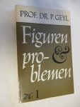 Geyl prof.dr. P. - Figuren problemen deel 1