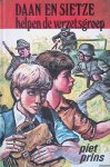 Prins, Piet - Daan en Sietse Helpen de verzetsgroep