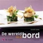 Soete, Daniel. - De wereld op je bord