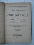 Tombeck, D et Gouard, E. - Cours élémentaire de Chimie Industrielle. A l'usage des Écoles professionnelles et des Écoles pratiques de Commerce et d'Industrie.