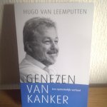 Leemputten, Hugo van - Genezen van kanker / een opmerkelijk verhaal