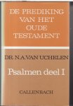 Uchelen, N.A. van - Psalmen deel 1 - serie Prediking Oude Tetsament - POT