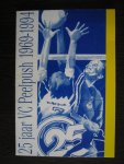 Rooijakkers, Wim e.a. - 25 jaar PeelPush 1969 - 1994 Meijel volleybalvereniging.