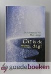 Veer, Ds. Arie van der - Dit is de dag! --- Bijbels dagboek voor klein en groot Veer, Ds. Arie van der - Dit is de dag! --- Bijbels dagboek voor klein en groot