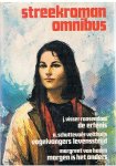 Visser-Roosendaal, J. / Schuttevaer-Velthuis, N. / Hoorn, Margreet van - Streekroman omnibus - 1. De erfenis, 2. Vogelvangers levensstrijd, 3. Morgen is het anders