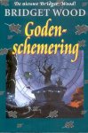 Wood, Bridget - Godenschemering