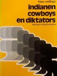 Wellinga - Indianen cowboys en diktators