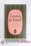Roubos, Dr. K. - Feesten in Israël ten tijde van het Oude Testament