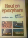 Kramer, Jaap A.M. (red.) - Hout en epoxyhars Werken met West-System