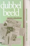 Pisuisse, Jenny - Dubbel Beeld (Twee vrouwen in oorlogstijd- Nederland en Indië)