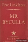 Linklater, Eric - Mr Byculla