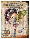 Baldy, Sherri - Sherri Baldy My-Besties Steampunk Coloring Book / A Coloring Book for Adults and All Ages. Color Up Some of Sherri Baldy's Fan Favorites Steampunk Best