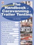 Len Archer - The Essential Handbook of Caravanning and Trailer Tenting