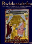 WETZEL, Christoph - Prachthandschriften. Stifter und Mäzene in der Buchkunst aus acht Jahrhunderten.